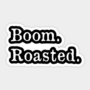 The Office Boom Roasted Sticker